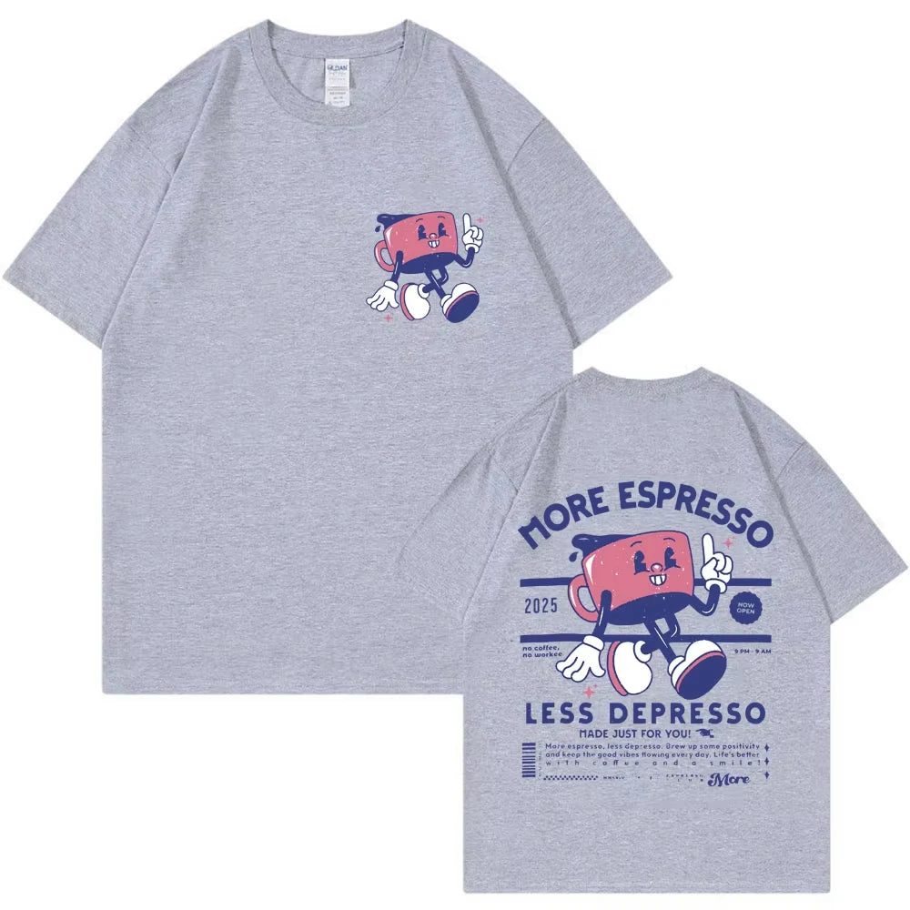 More Espresso Less Depresso Fashion T Shirts Men Women Funny Cartoon Coffee Meme T-shirt Oversized Cotton Y2K Short Sleeve Gifts
