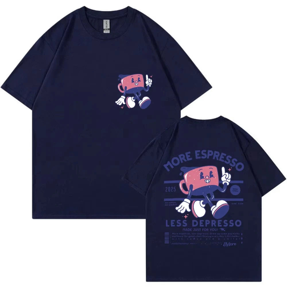 More Espresso Less Depresso Fashion T Shirts Men Women Funny Cartoon Coffee Meme T-shirt Oversized Cotton Y2K Short Sleeve Gifts