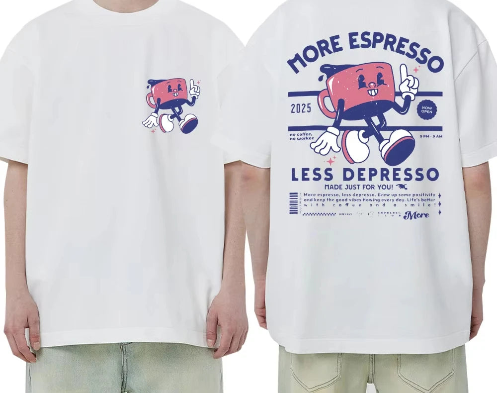 More Espresso Less Depresso Fashion T Shirts Men Women Funny Cartoon Coffee Meme T-shirt Oversized Cotton Y2K Short Sleeve Gifts