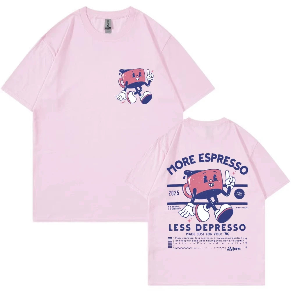 More Espresso Less Depresso Fashion T Shirts Men Women Funny Cartoon Coffee Meme T-shirt Oversized Cotton Y2K Short Sleeve Gifts