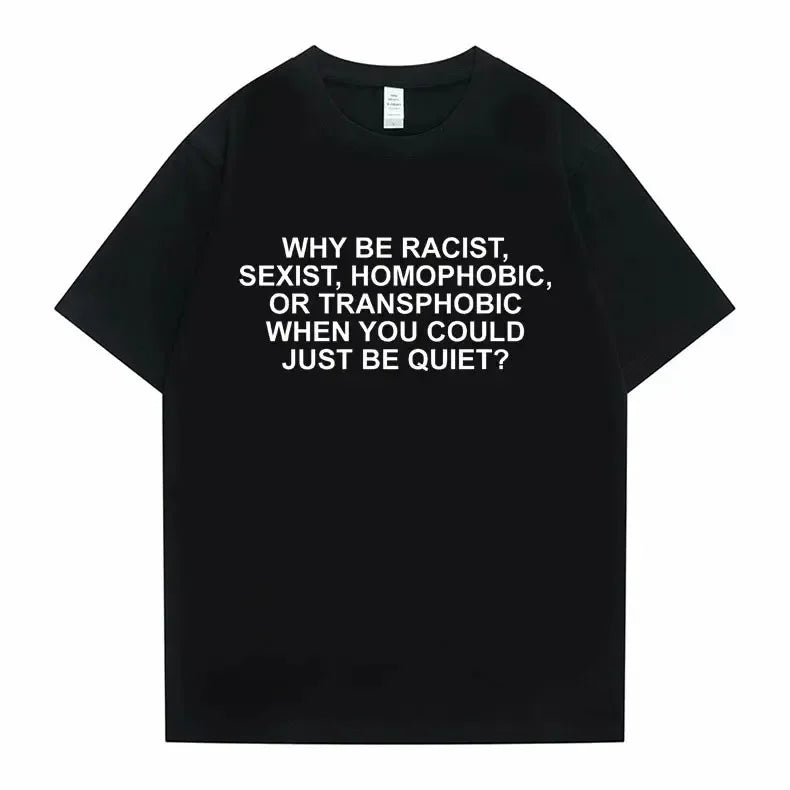 Why Be Racist Frank T-shirt  Blond Hip Hop Trend Tshirt Ocean Hip-Hop Oversized T Shirt Men Women Casual Short Sleeve